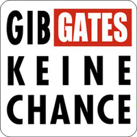 Maxi-Sticker - Gib Gates keine Chance